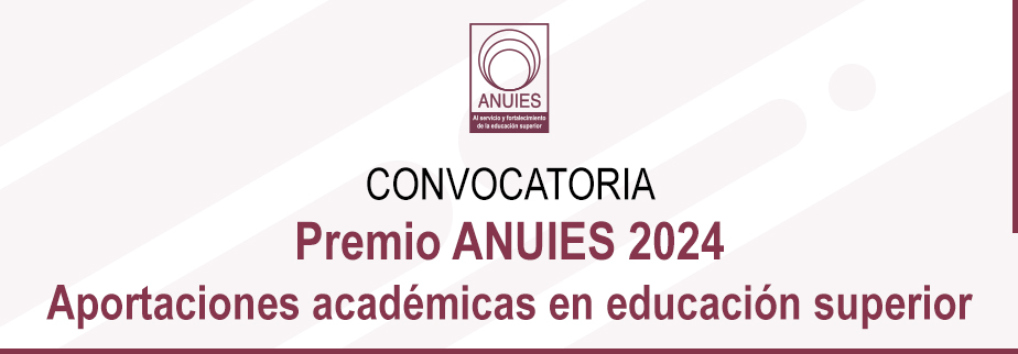 Premio ANUIES 2024 Aportaciones académicas en educación superior